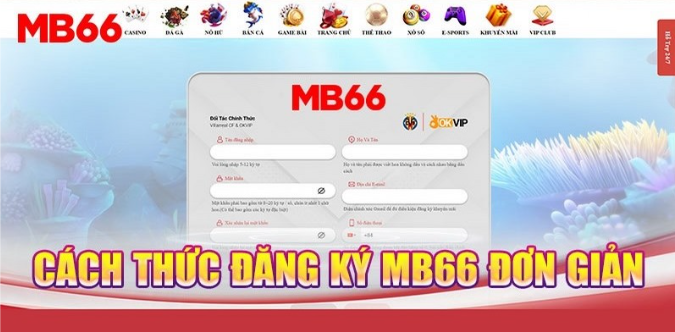 Hướng dẫn Đăng ký MB66 Bằng 3 Bước Đơn Giản Nhất